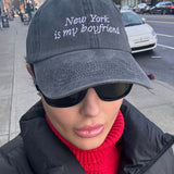 New York is my Boyfriend Baseball Hat